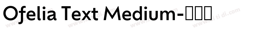 Ofelia Text Medium字体转换